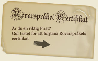 Är du en riktig pirat? Gör testet för att förtjäna rövarspråkets certifikat.